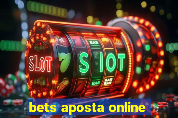 bets aposta online