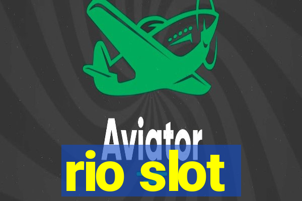 rio slot