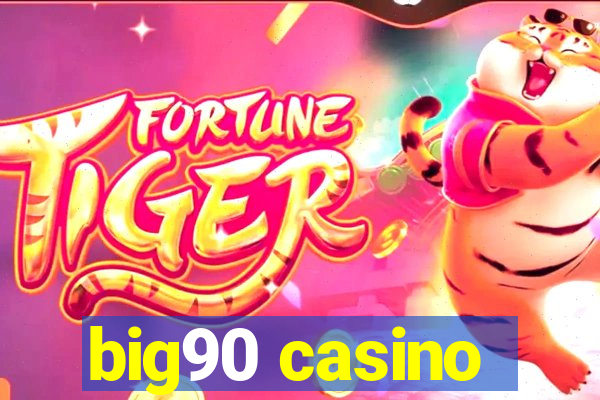 big90 casino