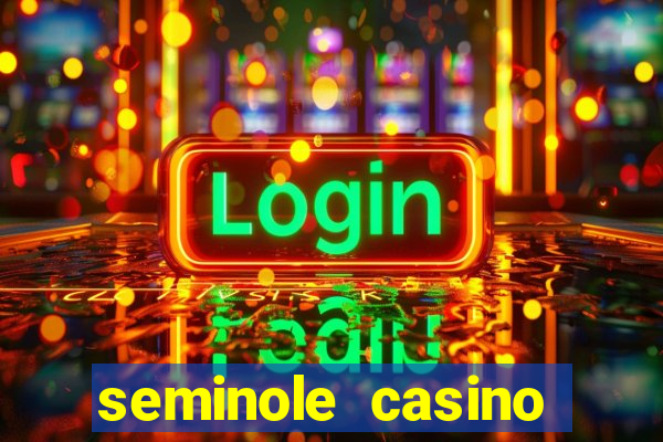 seminole casino hollywood florida