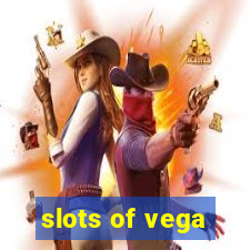 slots of vega