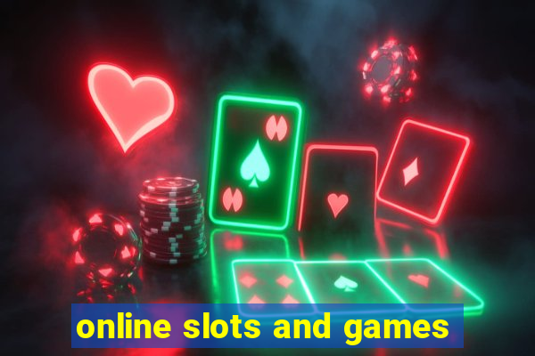 online slots and games