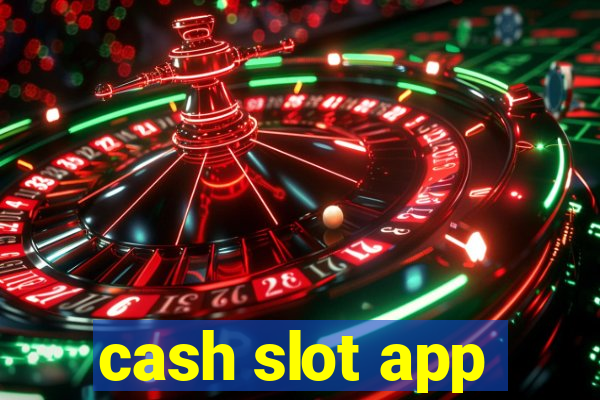 cash slot app