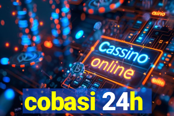 cobasi 24h