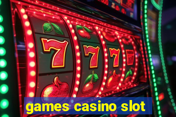 games casino slot