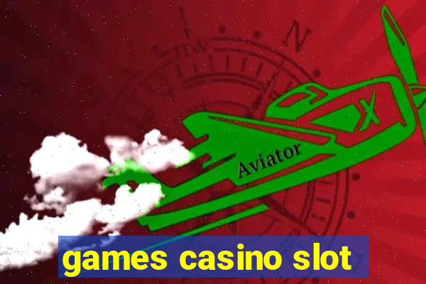 games casino slot