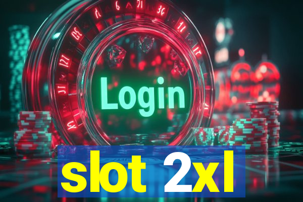 slot 2xl