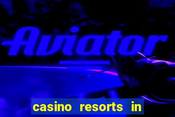 casino resorts in atlantic city