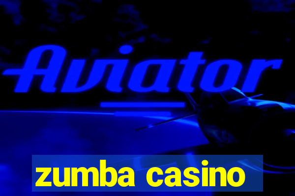 zumba casino