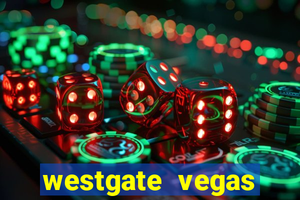 westgate vegas resort and casino