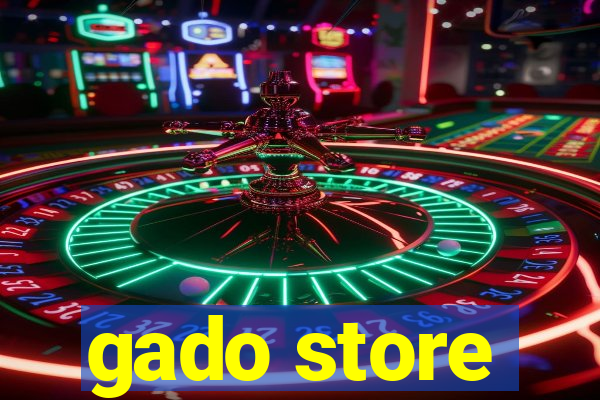 gado store