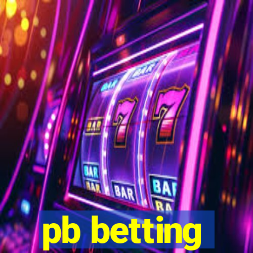 pb betting