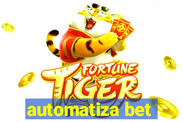 automatiza bet