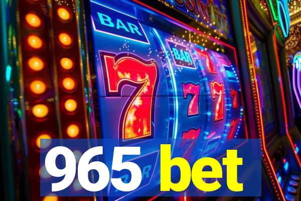 965 bet