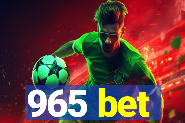 965 bet