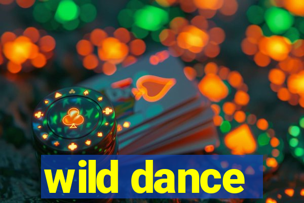 wild dance