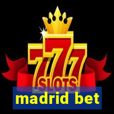 madrid bet