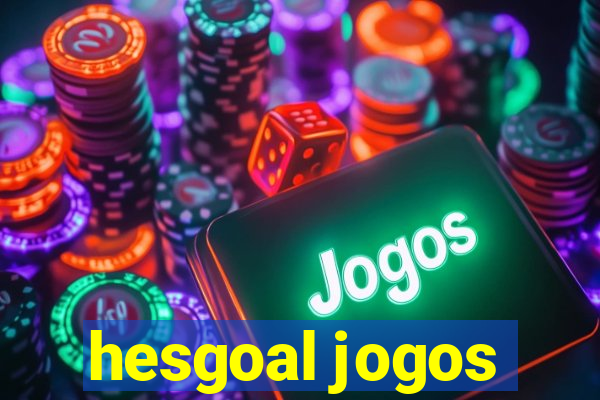 hesgoal jogos