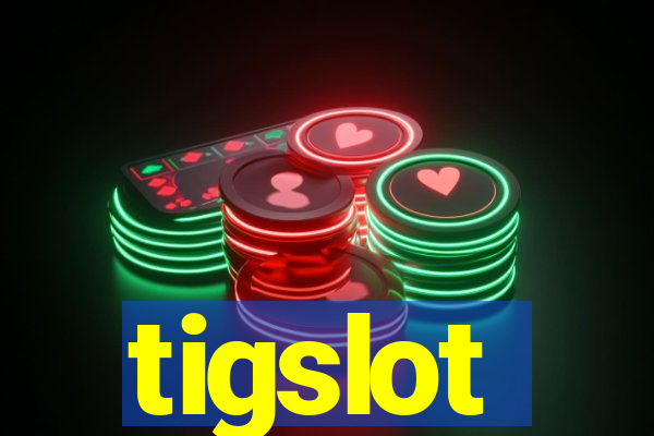 tigslot