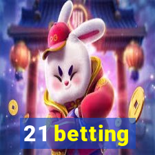 21 betting