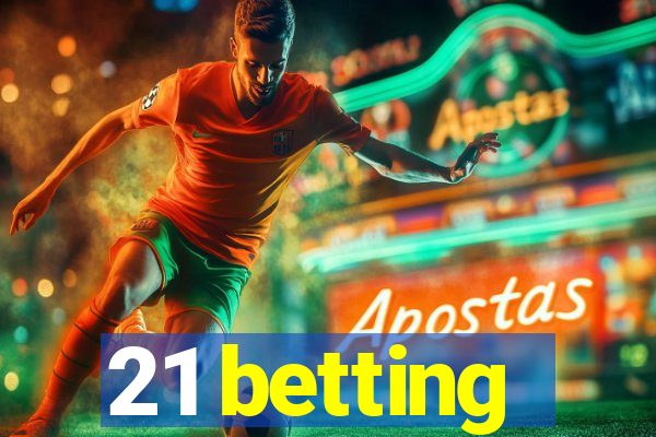 21 betting