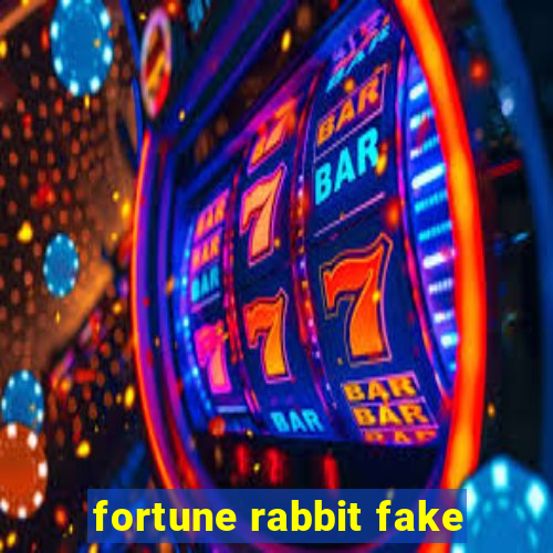 fortune rabbit fake