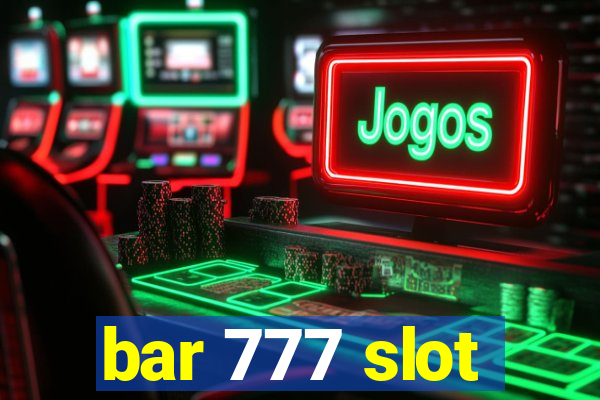 bar 777 slot