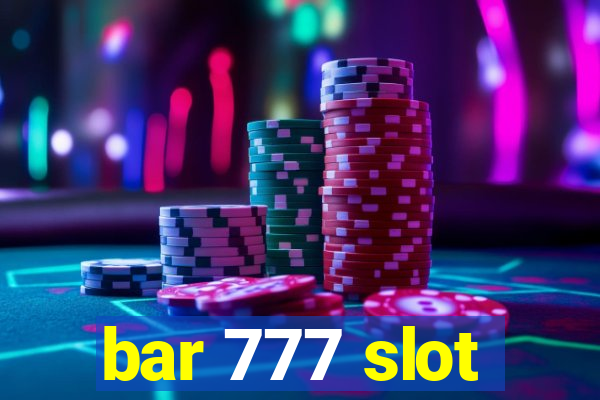 bar 777 slot