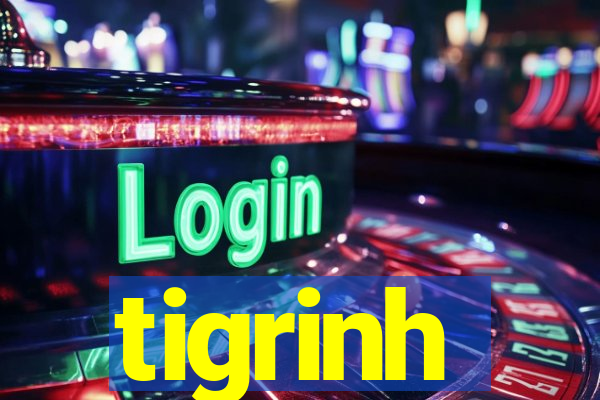 tigrinh