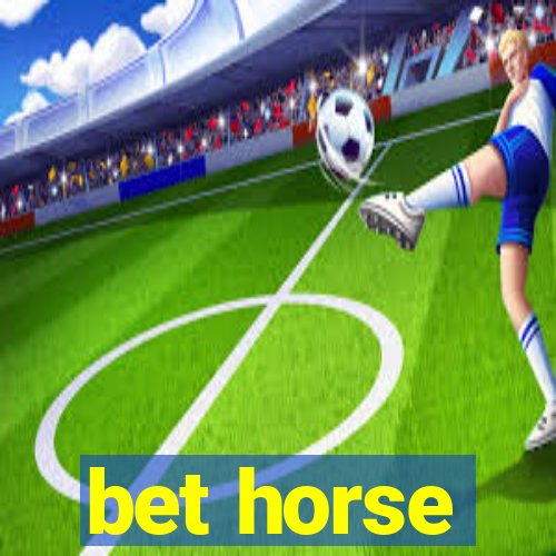 bet horse