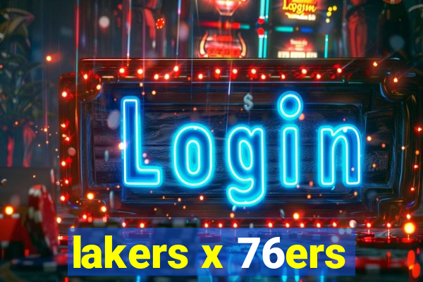 lakers x 76ers