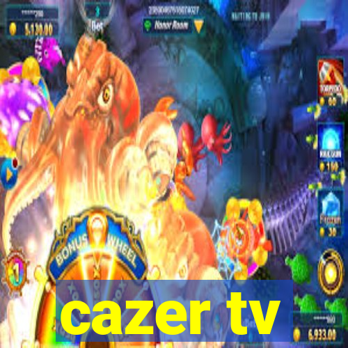 cazer tv