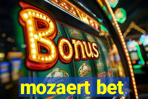 mozaert bet