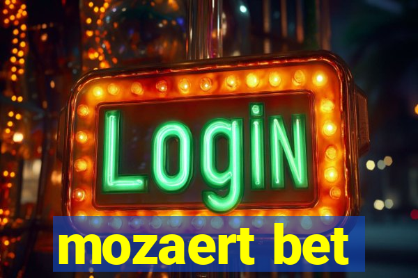 mozaert bet