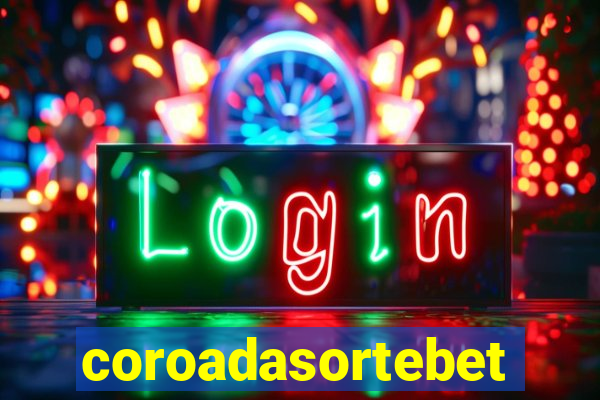 coroadasortebet.com