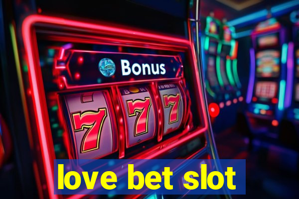 love bet slot