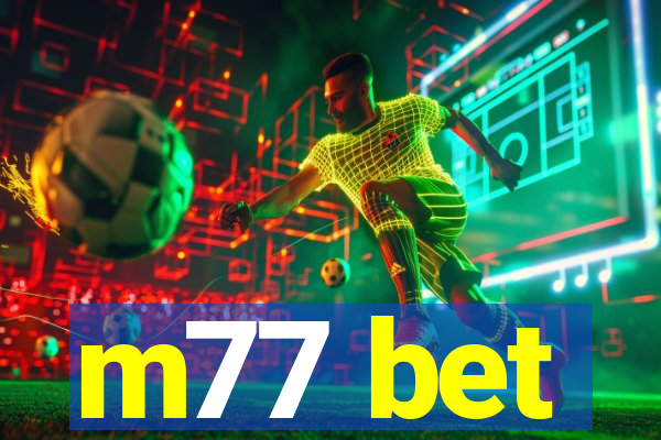 m77 bet