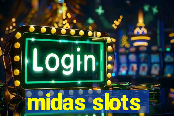 midas slots