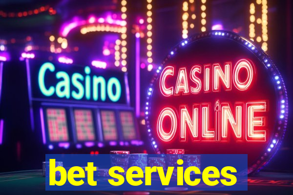 bet services