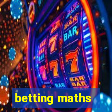 betting maths