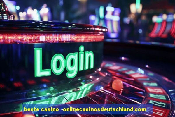 beste casino -onlinecasinosdeutschland.com