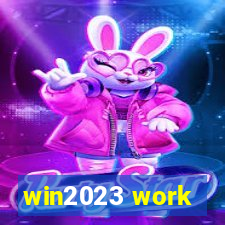 win2023 work