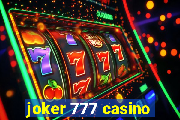 joker 777 casino