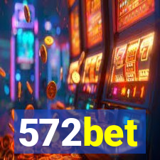 572bet