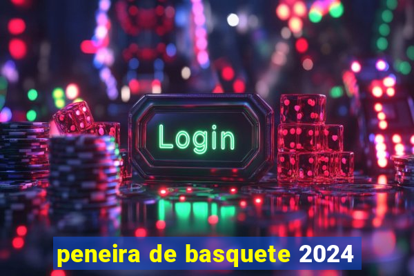 peneira de basquete 2024