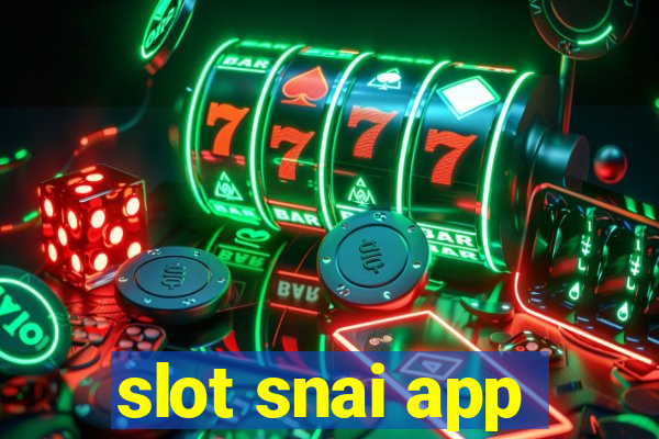 slot snai app