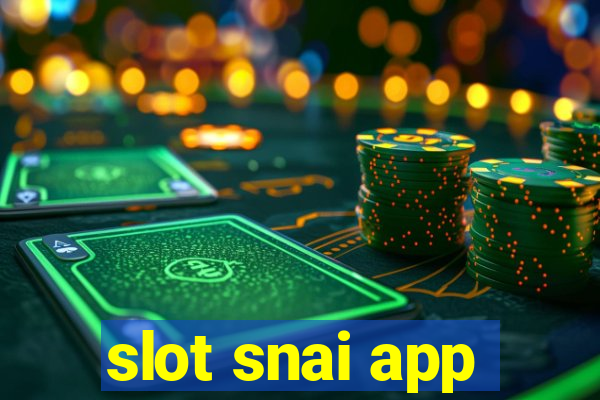 slot snai app