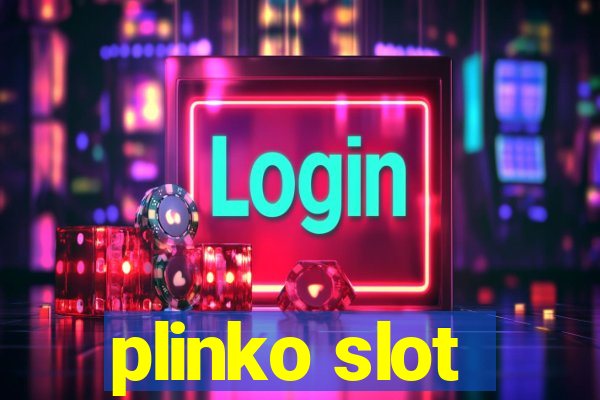 plinko slot