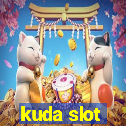 kuda slot