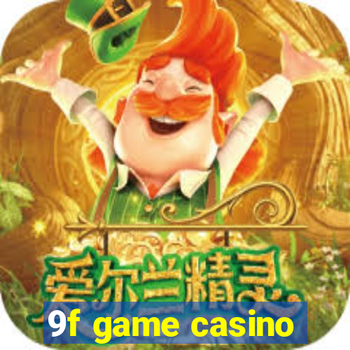 9f game casino